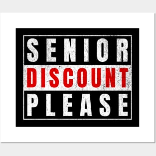 Funny Senior Discount Please Posters and Art